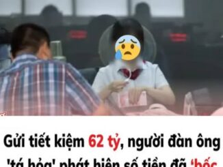 Gửi tiết kiệm 62 tỷ, người đàn ông ‘tá hỏa’ phát hiện chỉ còn 120 nghìn sau 5 năm