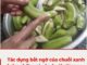 Tác dụng bất ngờ của chuối xanh luộc, những ai nên ăn thường xuyên để cải thiện sức khỏe?