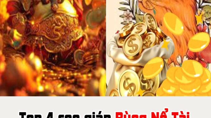 Top 4 con giáp Bùng Nổ Tài Lộc: Tháng 5 làm ăn thuận lợi, tháng 6 nhặt vàng hốt bạc Top 4 con giáp Bùng Nổ Tài Lộc: Tháng 5 làm ăn thuận lợi, tháng 6 nhặt vàng hốt bạc