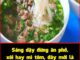 Sáng dậy đừng ăn phở, xôi hay mì tôm, đây mới là đồ ăn sáng ngon rẻ, lại bổ chẳng kém nhân sâm